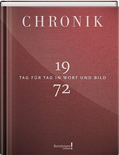 Jubiläumschronik 1972: Tag für Tag in Wort und Bild