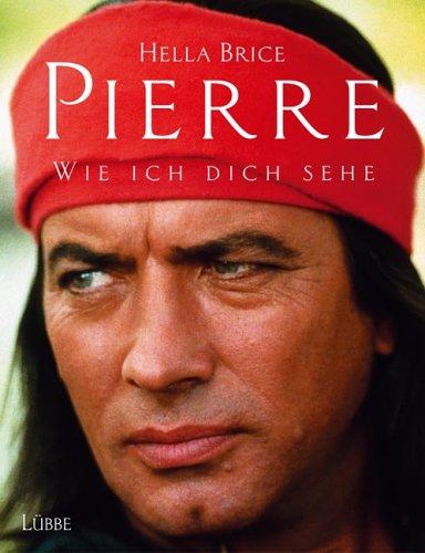 Pierre.Wie ich dich sehe