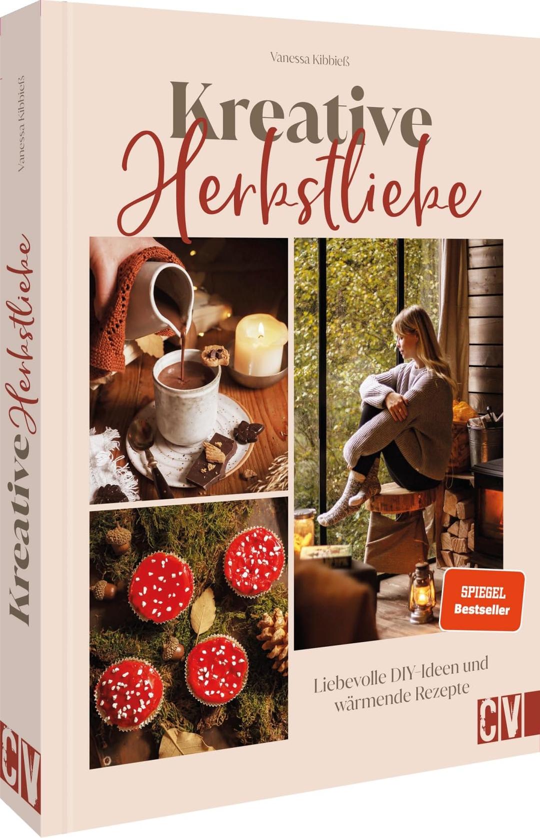 DIY-Buch – Kreative Herbstliebe: Liebevolle DIY-Ideen & wärmende Rezepte schaffen eine herbstliche Atmosphäre: Spiegel-Bestseller