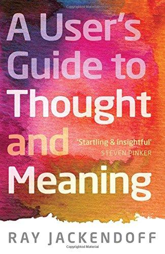 A User's Guide to Thought and Meaning