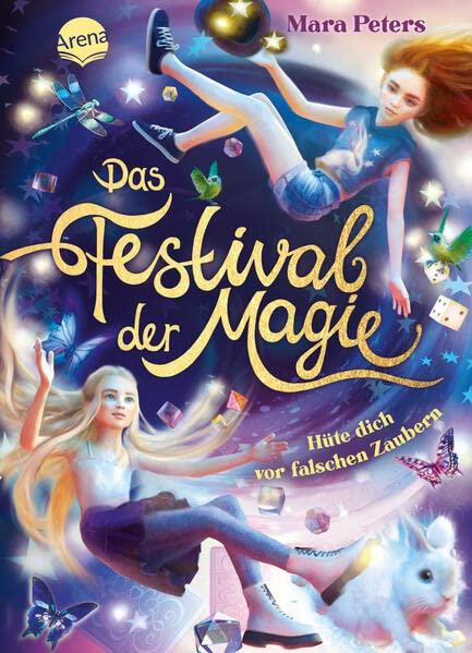 Das Festival der Magie. Hüte dich vor falschen Zaubern!: Turbulentes Fantasy-Abenteuer in einer verzauberten Stadt ab 10 Jahren