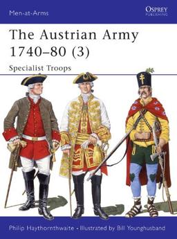 The Austrian Army 1740-80 (3): Specialist Troops (Men-at-Arms)