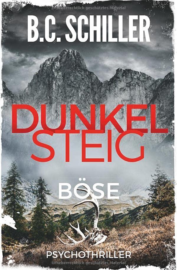 Dunkelsteig: Böse: Band 3 - Dunkelsteig -Trilogie