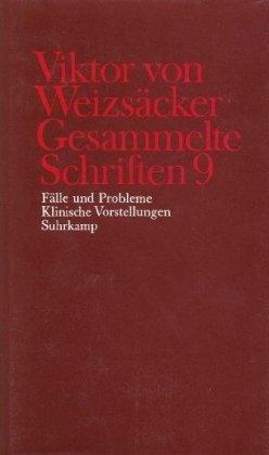 Gesammelte Schriften, 10 Bde., Ln, Bd.9, Fälle und Probleme, Klinische Vorstellungen