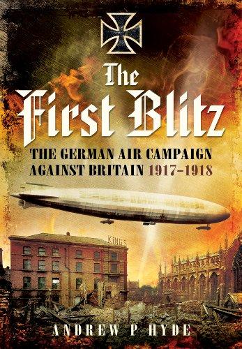 The First Blitz (Pen & Sword Military)