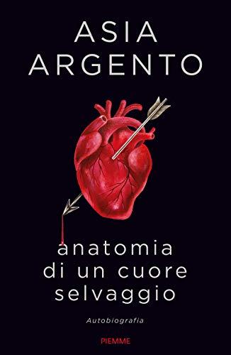 Anatomia di un cuore selvaggio