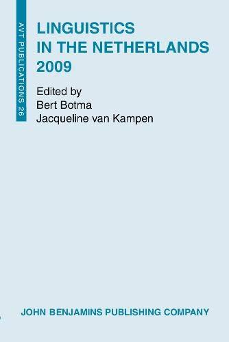 Linguistics in the Netherlands 2009 (AVT Publications, Band 26)