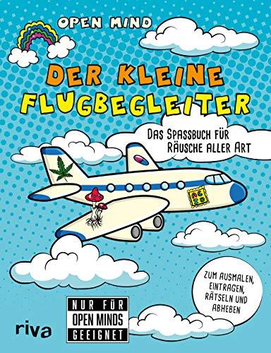 Der kleine Flugbegleiter: Das Spaßbuch für Räusche aller Art