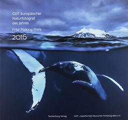 Europäischer Naturfotograf des Jahres und Fritz Pölking Preis 2016