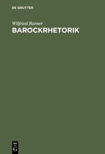 Barockrhetorik. Studienbuch. Untersuchungen zu ihren geschichtlichen Grundlagen