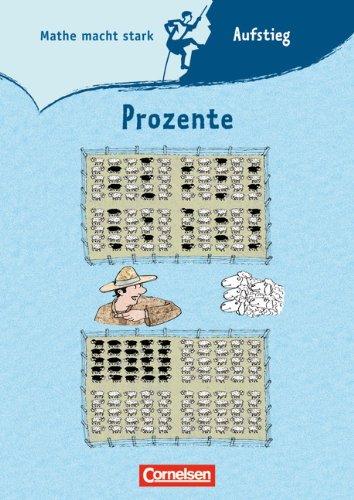 Mathe macht stark - Sekundarstufe I: 5.-8. Schuljahr - Prozente: Aufstieg-Gipfel-Heft