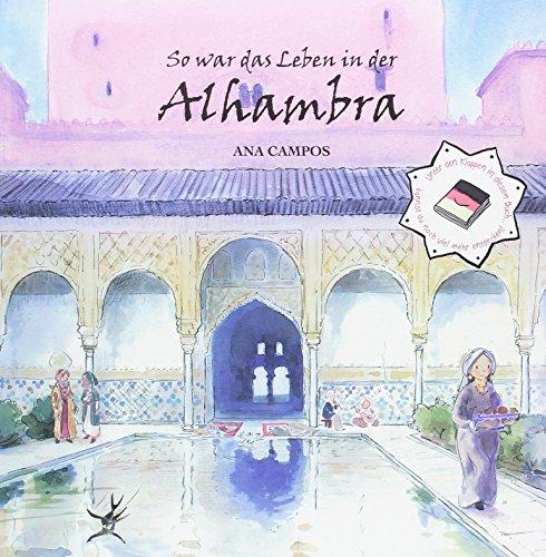 So war das Leben in der Alhambra