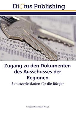 Zugang zu den Dokumenten des Ausschusses der Regionen: Benutzerleitfaden für die Bürger