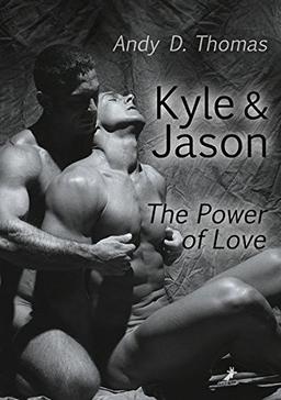 Kyle & Jason: The Power of Love