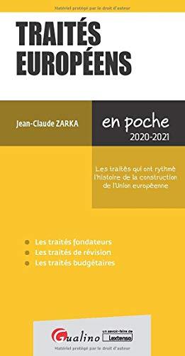 Traités européens : les traités qui ont rythmé l'histoire de la construction de l'Union européenne : 2020-2021