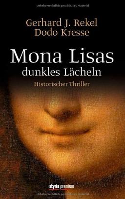 Mona Lisas dunkles Lächeln: Historischer Thriller