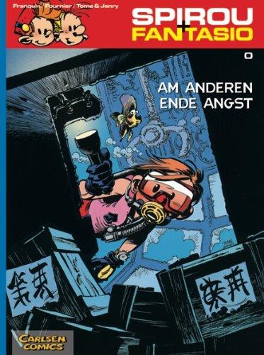 Spirou & Fantasio, Band 0: Am anderen Ende Angst: (Neuedition)