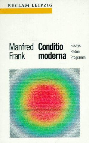 Conditio moderna. Essays, Reden, Programm.