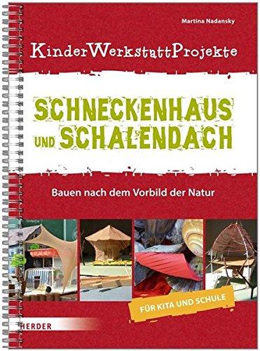 Schneckenhaus und Schalendach: Bauen nach dem Vorbild der Natur