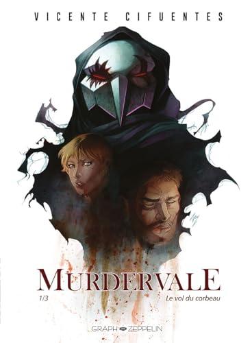 Murdervale. Vol. 1. Le vol du corbeau