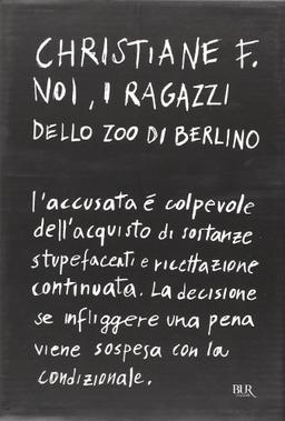 Noi, I Ragazzi Dello Zoo DI Berlino