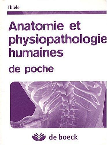 Anatomie et physiopathologie humaines de poche