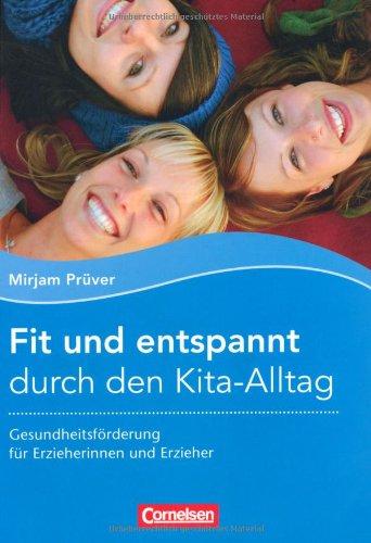 Fit und entspannt durch den Kita-Alltag: Gesundheitsförderung für Erzieherinnen und Erzieher