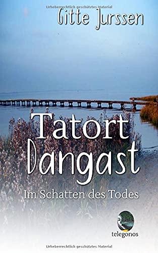 Tatort Dangast: Im Schatten des Todes