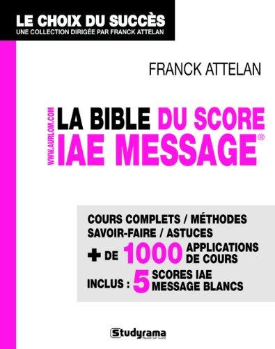 La bible du score IAE-Message