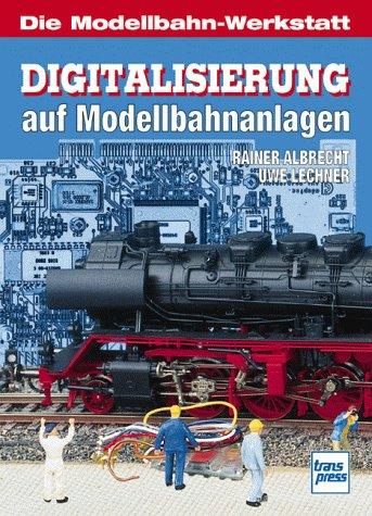 Digitalisierung auf Modellbahnanlagen