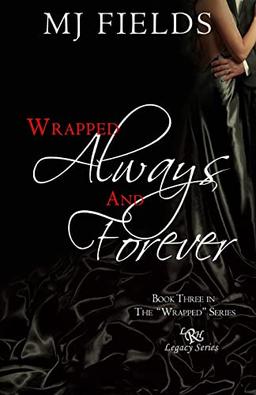 Wrapped Always and Forever