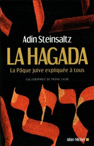 La Hagada : la Pâque juive expliquée à tous