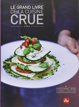 Le grand livre de la cuisine crue