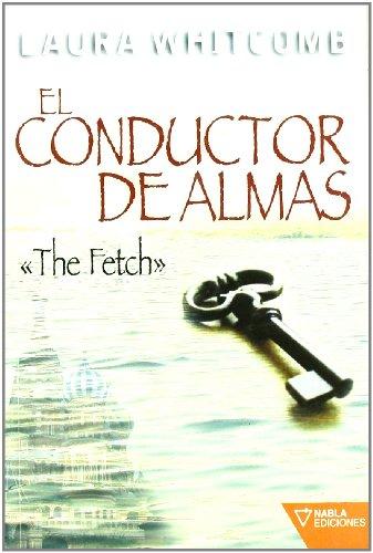 Conductor De Almas, El (Novela (nabla))