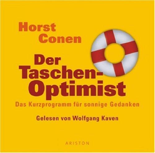 Der Taschen-Optimist: Das Kurzprogramm für sonnige Gedanken