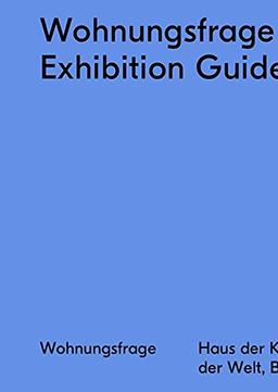 Exhibition Guide (Wohnungsfrage)