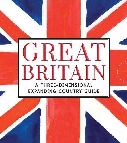 Great Britain: A Three-Dimensional Expanding Country Guide: A Three-Dimensional Expanding Country Guide (City Skylines)