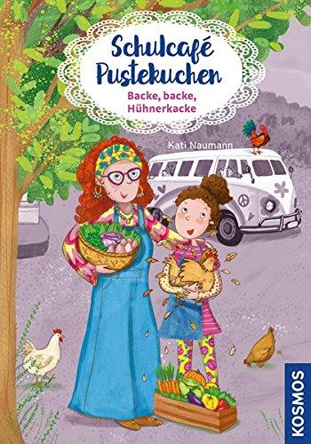 Schulcafé Pustekuchen 2, Backe, backe, Hühnerkacke