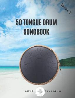 Tongue Drum Songbook: 50 Mixed songs for Tongue Drum 8,5X11, 86 pages