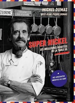 Super nickel : les meilleures recettes de la table 55