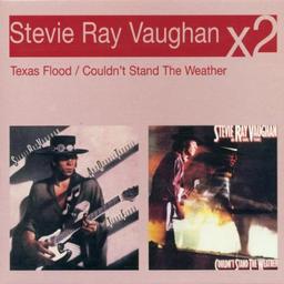 Texas Flood/Couldn't Stand the Weather