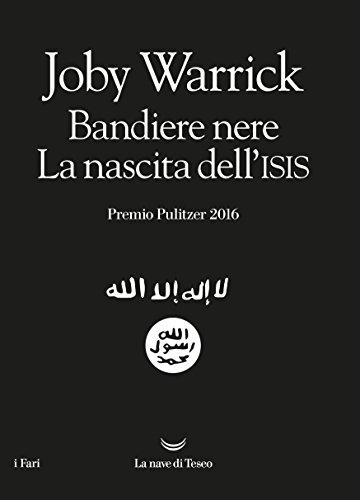 Bandiere nere. La nascita dell'Isis