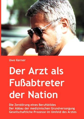 Der Arzt als Fußabtreter der Nation