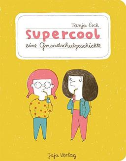 supercool: eine Grundschulgeschichte