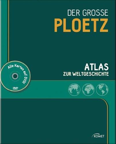 Der große PLOETZ: Atlas zur Weltgeschichte (mit DVD)