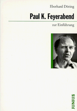 Paul K. Feyerabend zur Einführung