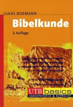 Bibelkunde: Altes und Neues Testament. UTB basics