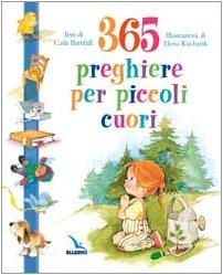 Trecentosessantacinque preghiere per piccoli cuori