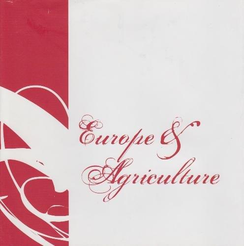 Agriculture and Europe: Together Since 1957 (Directorate-general for Agriculture and Rural Development)