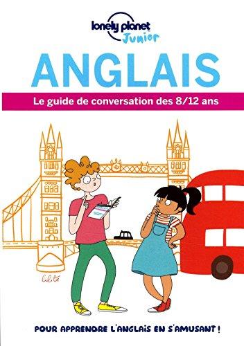 Anglais : le guide de conversation des 8-12 ans